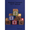 Practical Teacher's I.E.P. Manual