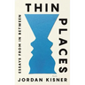 Thin Places: Essays from in Between