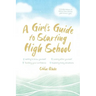 A Girl's Guide to Starting High School