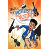 Isaiah and the Orchestra of Sounds