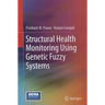 Structural Health Monitoring Using Genetic Fuzzy Systems