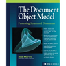 Document Object Model: Processing Structured Documents