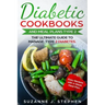 Diabetic CookBooks And Meal Plans Type 2: The Ultimate Guide To Manage Type 2 Diabetes.