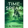 A Time To Speak: A Matt and Sara Foley Novel