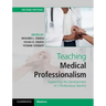 Teaching Medical Professionalism