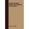 Analysis Of Mixed Paints, Color Pigments, And Varnishes