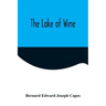 The Lake of Wine