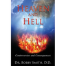 Heaven and Hell: Controversies and Consequences