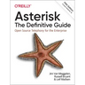 Asterisk: The Definitive Guide: Open Source Telephony for the Enterprise