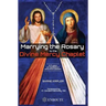 Marrying the Rosary to the Divine Mercy Chaplet