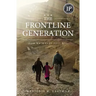 The Frontline Generation: How We Served Post 9/11