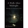 A Walk After Midnight: Musings of a Dead Society Poet