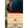 The House of Special Purpose: A Novel by the Author of The Heart's Invisible Furies