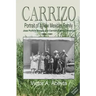 CARRIZO - Portrait of a New Mexican Family: José Porfirio Abeyta and Carmen Sabina Sandoval - 1889 - 1991