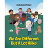 We Are Different But A Lot Alike