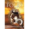 Will That Ever Be Folk?