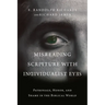 Misreading Scripture with Individualist Eyes: Patronage, Honor, and Shame in the Biblical World