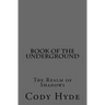 Book of the Underground: The Realm of Shadows