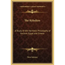 The Kybalion: A Study of the Hermetic Philosophy of Ancient Egypt and Greece
