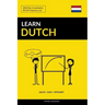 Learn Dutch - Quick / Easy / Efficient: 2000 Key Vocabularies