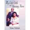 My Life with an Unsung Hero
