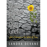 Grace Greater Than Our Grief: God's Provision in the Worst of Times