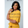 Reimagine Success