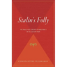 Stalin's Folly: The Tragic First Ten Days of World War II on the Eastern Front