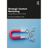 Strategic Content Marketing: Creating Effective Content in Practice