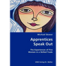 Apprentices Speak Out: The Experiences of Five Women in a Skilled Trade