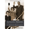 Lunatic Heroes