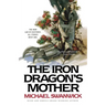 Iron Dragon's Mother