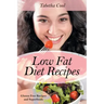 Low Fat Diet Recipes: Gluten Free Recipes and Superfoods