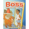 The Adventures of Boss: The Dog That Thought He Was a Boy.