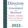 Directory of Genealogical and Historical Societies, Libraries, Archives and Museums in the US and Canada, 2022, Vol 1