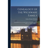 Genealogy of the Wickware Family: Containing an Account of the Origin and Early History of the Name and Family in England ...