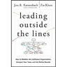 Leading Outside the Lines: How to Mobilize the Informal Organization, Energize Your Team, and Get Better Results