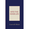 Into the Inner Life