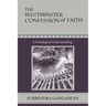 The Westminster Confession of Faith: A Doxological Understanding