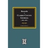 Records of Clarke County, Georgia, 1801-1819.