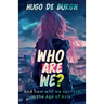 Who Are We?: And how will we survive in the Age of Asia?