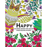 Happy Coloring Books for Adutls: An Adult coloring Books with Animals Flower and Floral