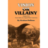 Vision or Villainy: Origins of the Owens Valley-Los Angeles Water Controversy