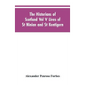 The Historians of Scotland Vol V Lives of St Ninian and St Kentigern