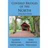 Covered Bridges of the North