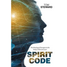Spirit Code: The Healing of Energies in the Body's Subconscious