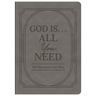 God Is. . .All You Need: 100 Devotions for Men