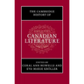 The Cambridge History of Canadian Literature