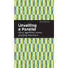 Unveiling a Parallel: A Romance