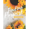 Finding Purpose: Women's Devotional & Prayer Journal